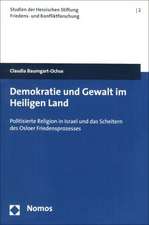 Demokratie und Gewalt im Heiligen Land