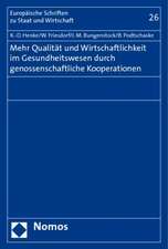 Mehr Qualität und Wirtschaftlichkeit im Gesundheitswesen durch genossenschaftliche Kooperationen