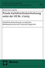 Private Kartellrechtsdurchsetzung unter der VO Nr. 1/2003