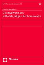 Die Insolvenz des selbstständigen Rechtsanwalts