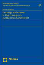 Einseitige Maßnahmen in Abgrenzung zum europäischen Kartellverbot