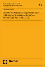 Europaische Niederlassungsfreiheit Und 'Inlandische' Kapitalgesellschaften Im Sinne Von Art. 19 ABS. 3 Gg: Eine Analyse Der Regulierungsmassstabe Des Enwg Und Der Netzentgeltverordnungen