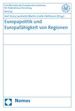 Europapolitik und Europafähigkeit von Regionen