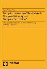 Europäische Medienöffentlichkeit: Demokratisierung der Europäischen Union?