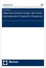 Allgemeine Bestimmungen des neuen internationalen Privatrechts Russlands