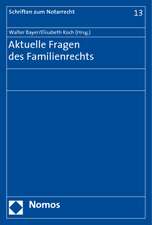 Aktuelle Fragen des Familienrechts