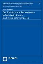 Der Einsatz von Arbeitnehmern in Matrixstrukturen multinationaler Konzerne