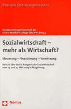 Sozialwirtschaft - Mehr ALS Wirtschaft?: Steuerung - Finanzierung - Vernetzung