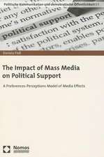 The Impact of Mass Media on Political Support