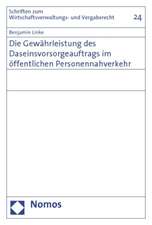 Die Gewährleistung des Daseinsvorsorgeauftrags im öffentlichen Personennahverkehr