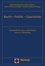 Recht - Politik - Geschichte