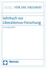 Jahrbuch Zur Liberalismus-Forschung: 22. Jahrgang 2010