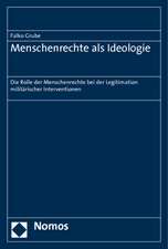 Menschenrechte ALS Ideologie