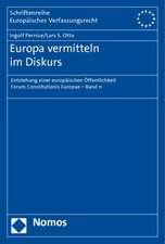 Europa vermitteln im Diskurs