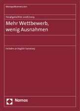 Hauptgutachten 2008/2009 - Mehr Wettbewerb, wenig Ausnahmen