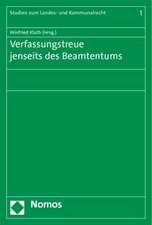 Verfassungstreue jenseits des Beamtentums