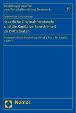 Staatliche Übernahmeabwehr und die Kapitalverkehrsfreiheit zu Drittstaaten