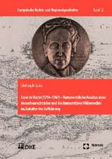 Emer de Vattel (1714-1767) - Naturrechtliche Ansätze einer Menschenrechtsidee und des humanitären Völkerrechts im Zeitalter der Aufklärung