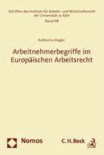 Arbeitnehmerbegriffe Im Europaischen Arbeitsrecht: Die Rolle Von Bundestag Und Bundesrat in Der Europaischen Uni