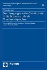 Der Ubergang Von Der Grundschule in Die Sekundarstufe ALS Grundrechtsproblem: Eine Rechtliche Untersuchung Unter Berucksichtigung Sozialer Herkunftsef