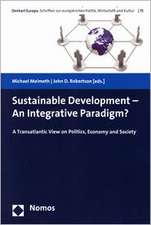 Sustainable Development - An Integrative Paradigm?