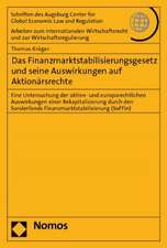 Das Finanzmarktstabilisierungsgesetz und seine Auswirkungen auf Aktionärsrechte