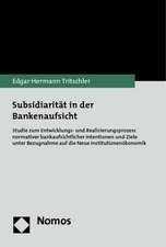 Subsidiarität in der Bankenaufsicht