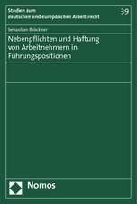 Nebenpflichten und Haftung von Arbeitnehmern in Führungspositionen