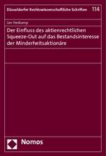 Der Einfluss des aktienrechtlichen Squeeze-Out auf das Bestandsinteresse der Minderheitsaktionäre