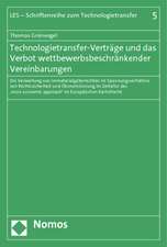 Technologietransfer-Verträge und das Verbot wettbewerbsbeschränkender Vereinbarungen