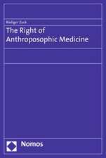 The Right of Anthroposophic Medicine