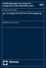 40. Energierechtliche Jahrestagung