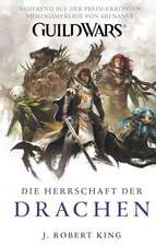 Guild Wars 02. Die Herrschaft der Drachen