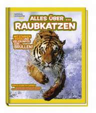 National Geographic KiDS 01 - Alles über ... Raubkatzen