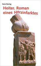 Heiter. Roman eines Herzinfarktes