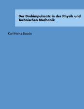 Der Drehimpulssatz in Der Physik Und Technischen Mechanik: The Immeasurable Equation. the Collected Poetry and Prose