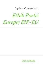 Ethik Partei Europa; EtP-EU