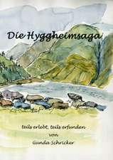 Die Hyggheimsaga