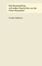 Die Kaumaschine Und Andere Geschichten Aus Der Frhen Resopalzeit: Heilung Von Besetzungen