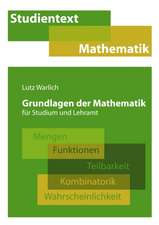 Grundlagen der Mathematik für Studium und Lehramt