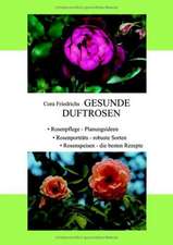 Gesunde Duftrosen