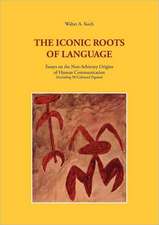 The Iconic Roots of Language