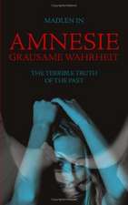 Amnesie - Grausame Wahrheit - The terrible truth of the past