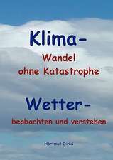 Klima - Wandel statt Katastrophe