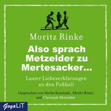 Also sprach Metzelder zu Mertesacker...