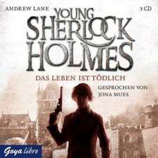 Young Sherlock Holmes 02. Das Leben ist tödlich