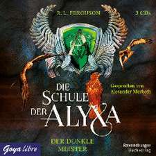 Die Schule der Alyxa 1. Der Dunkle Meister