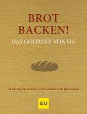 Brot backen! Das Goldene von GU