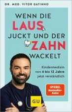 Wenn die Laus juckt und der Zahn wackelt