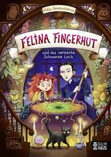 Felina Fingerhut und das verhexte Schwarze Loch